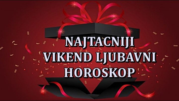 Najtacniji ljubavni vikend horoskop za sve znake zodijaka!