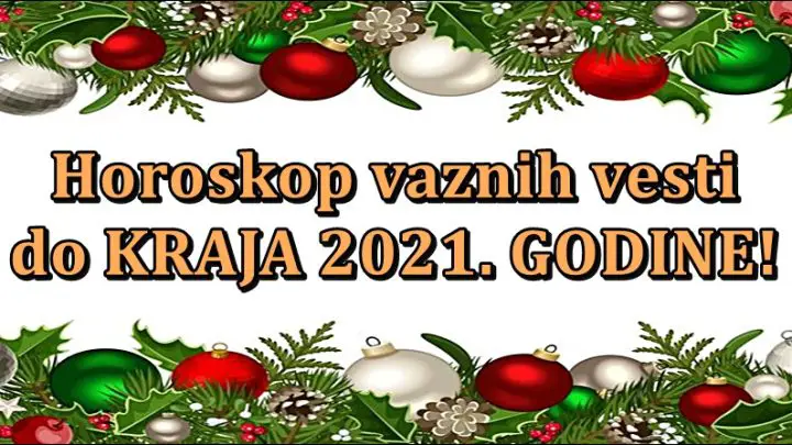 Do kraja 2021! Horoskop najvaznijih desavanja do kraja godine!