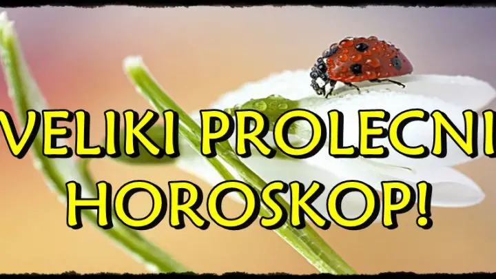 Prolecni horoskop za sve znake zodijaka! Neko ce procvetati!