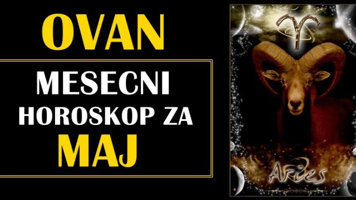 OVAN – horoskop za mesec maj! Zvezde nose jedno upozorenje!