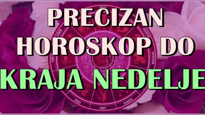 Precizan horoskop DO KRAJA NEDELJE za sve znake zodijaka!