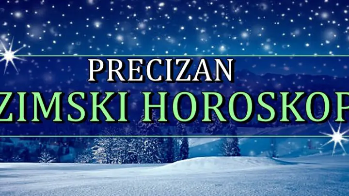 PRECIZAN ZIMSKI HOROSKOP! Sta vam vazno ova zima donosi!?