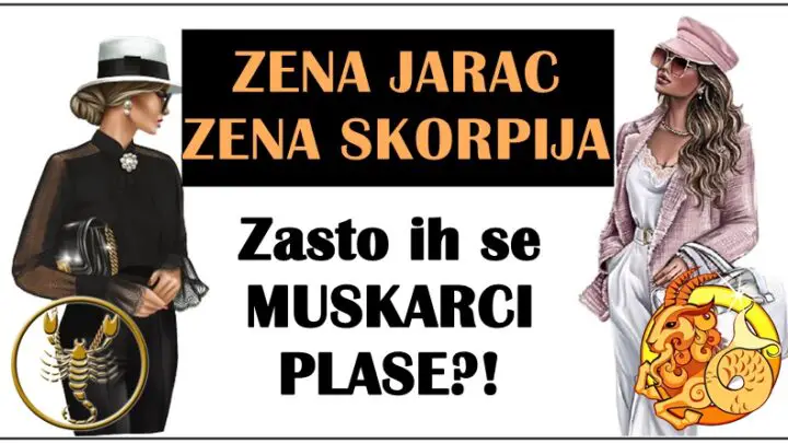 Muskarci se plase ZENE JARCA i ZENE SKORPIJE! Evo i zasto…