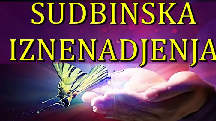 SUDBINSKA IZNENADJENJA: Neki znaci zodijaka ce doziveti neocekivano!