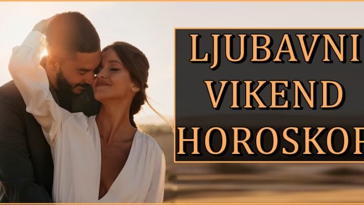 Ljubavni horoskop ovog vikenda donosi NEZABORAVNE MOMENTE! Sa druge strane jedan znak je veoma surov prema sebi!