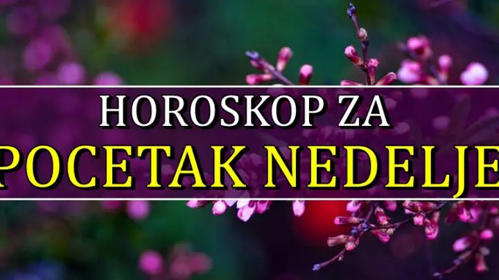 HOROSKOP ZA POCETAK NEDELJE nekome donosi veliko upozorenje, a nekome ispunjenje snova!