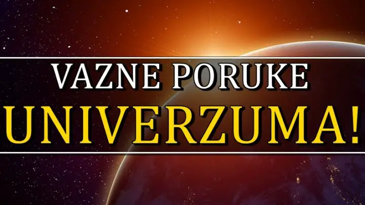 UNIVERZUM I VAZNE PORUKE! Nekome salje resenje problema, a nekom vazno upozorenje!