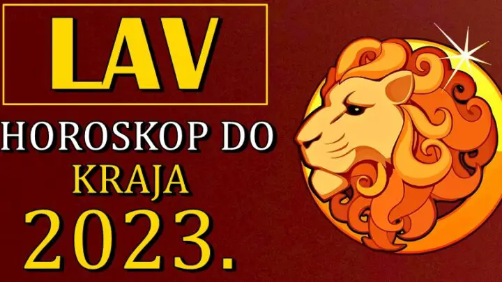 LAV do KRAJA 2023. godine ce doziveti nesto CAROBNO! Takodje neke stvari ce se promeniti u njegovom zivotu!