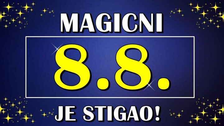 MAGICNI 8.8. je stigao! Nekima ce definitivno ovaj datum ostvariti snove!