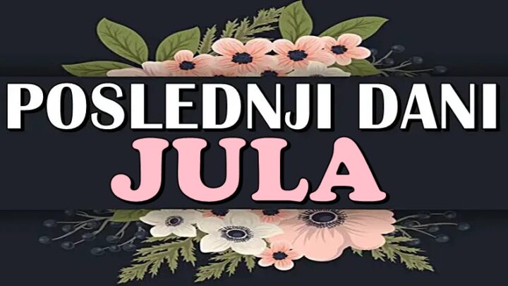 POSLEDNJI DANI JULA 2023. nose cuda!