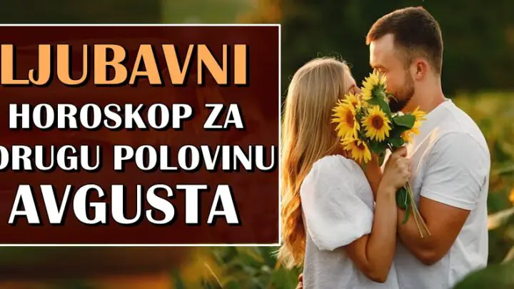 Ljubavni horoskop za drugu polovinu meseca! Preokreti, raskidi i sreca, svasta vam donosi kraj meseca!