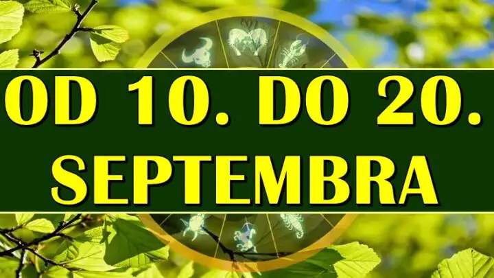 Horoskop od 10. do 20. SEPTEMBRA! Nekome veliki preokret!