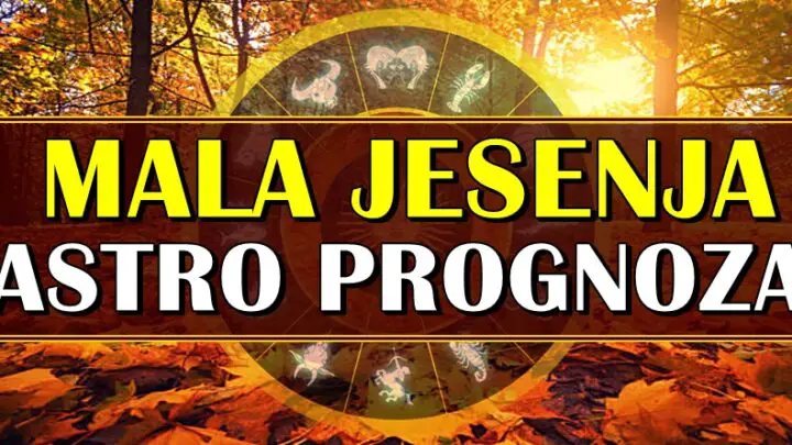 MALA JESENJA ASTRO PROGNOZA: Nekome donosi OSTVARENJE SNOVA, dok ce neko morati da donese ZIVOTNU ODLUKU!