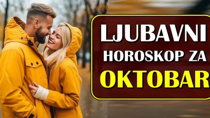 LJUBAV TOKOM OKTOBRA ce doneti velika iznenadjenja i promene! Neki znaci zodijaka ce ostati zateceni desavanjima koja slede!