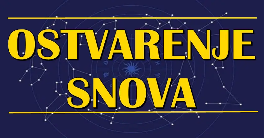 OSTVARENJE SNOVA: Astrologija otkriva kome ce ze zelje ispuniti u narednom periodu!