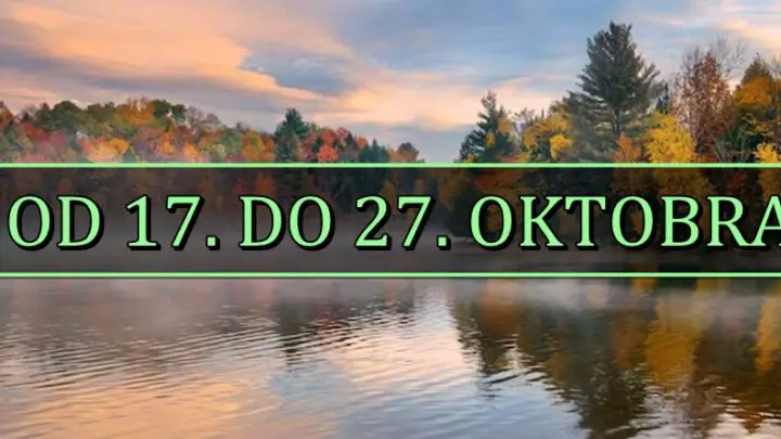 Od 17. do 27. OKTOBRA Lavovi budite hrabri i iskoristite priliku, Jarčevi sreća vam se smeši, dok jedan znak čekaju velike promene!