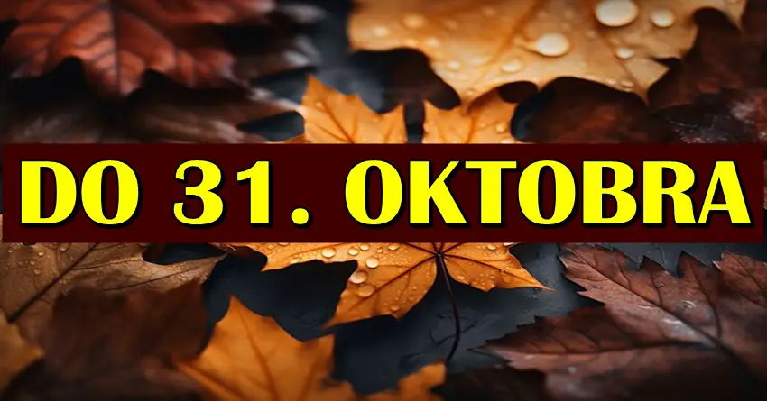 DO 31. OKTOBRA neko mora biti oprezan sa novcem, dok nekome stiže veliki uspeh!