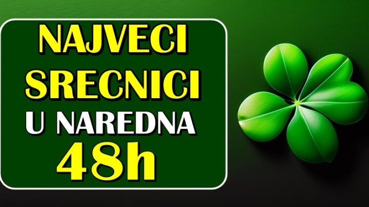 NAJVEĆI SREĆNICI U NAREDNA 48h – Ovi znaci će biti zatečeni srećom koja ih čeka!