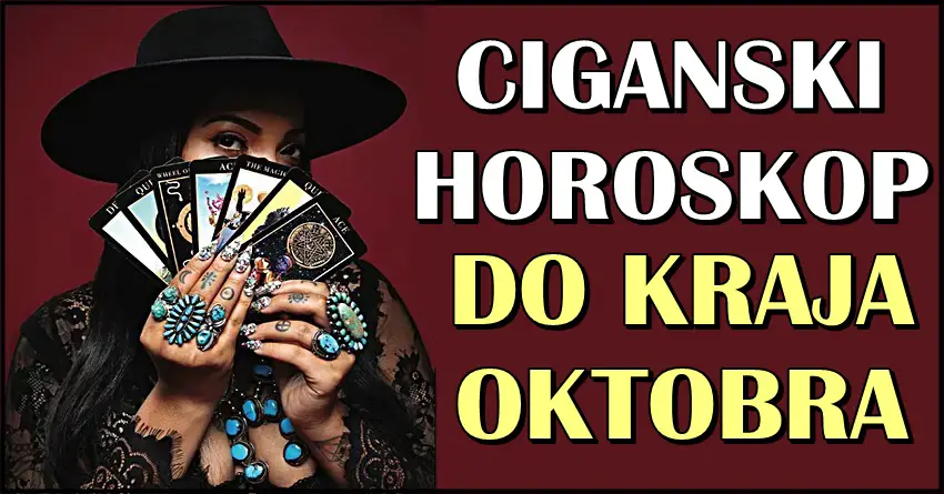 CIGANSKI HOROSKOP do KRAJA OKTOBRA – Moćne poruke ovo proročanstvo ima za neke znake zodijaka! Neko će ostvariti uspeh!