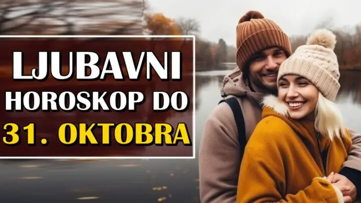 LJUBAV DO 31. OKTOBRA nekome donosi NOVU LJUBAV, dok se nekome vraća BIVŠI PARTNER u život!