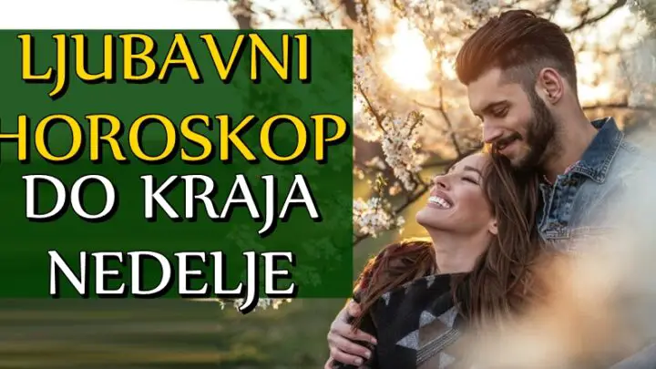 LJUBAV DO KRAJA NEDELJE nekome donosi pravu ČAROLIJU! Jednom znaku će se vratiti osoba iz proslosti!