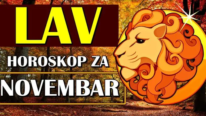 LAVU NOVEMBAR će biti mesec totalnih promena! Njihov život se menja iz korena!