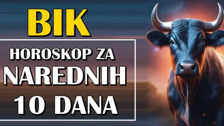 U NAREDNIH 10 DANA BIKOVI će doneti važne odluke! Život će im se promeniti!