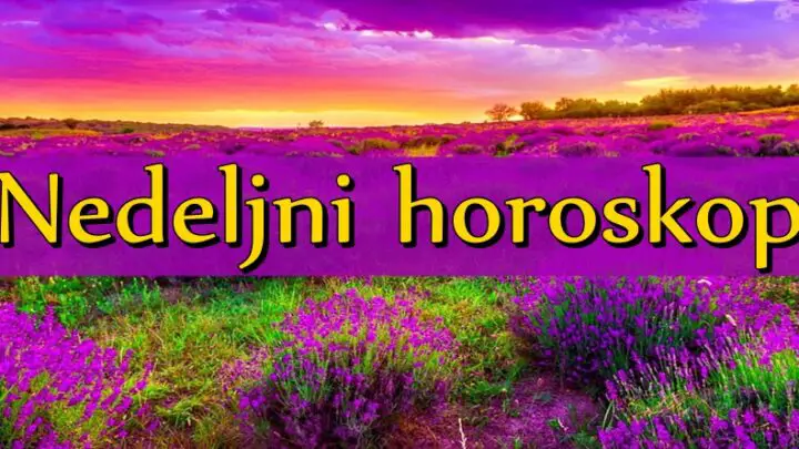 NEDELJNI HOROSKOP za vas imaju vazne vesti! Poznati astrolog vam tokriva vazna desavanja koja vam slede!