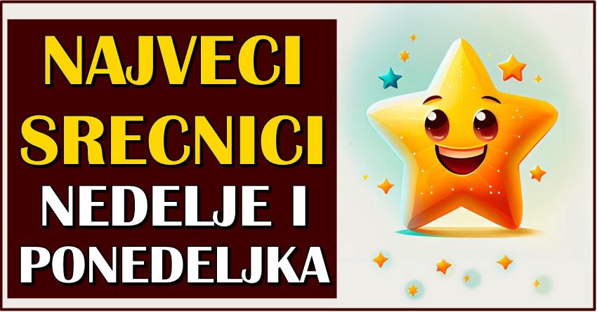 SREĆNICI NEDELJE I PONEDELJKA – Ovi znaci zodijaka će konačno dočekati svoje srećne dane!