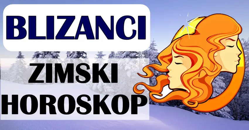 ZIMSKI HOROSKOP za BLIZANCE ima važnu poruku! Sprema im se NEZABORAVNA ZIMA!