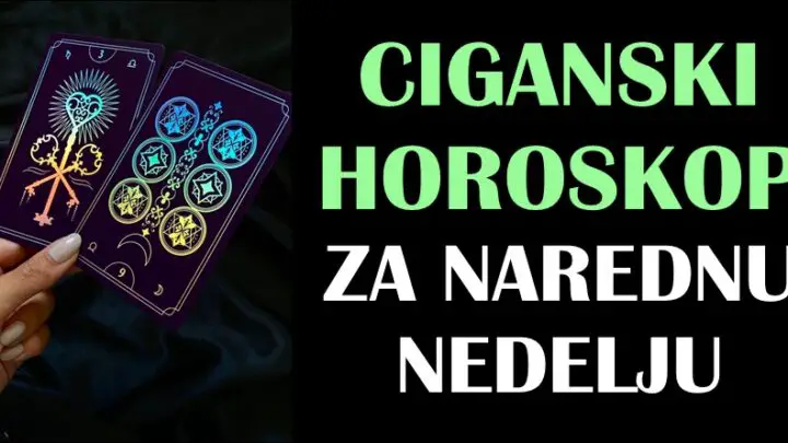 CIGANSKI NEDELJNI HOROSKOP donosi neočekivane stvari! Neko će dobiti veliku ŽIVOTNU NAGRADU!