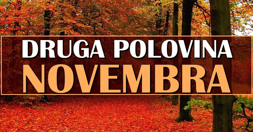 DRUGA POLOVINA NOVEMBRA će biti ČAROBNA za mnoge! Neko će ostvariti ono što dugo želi!