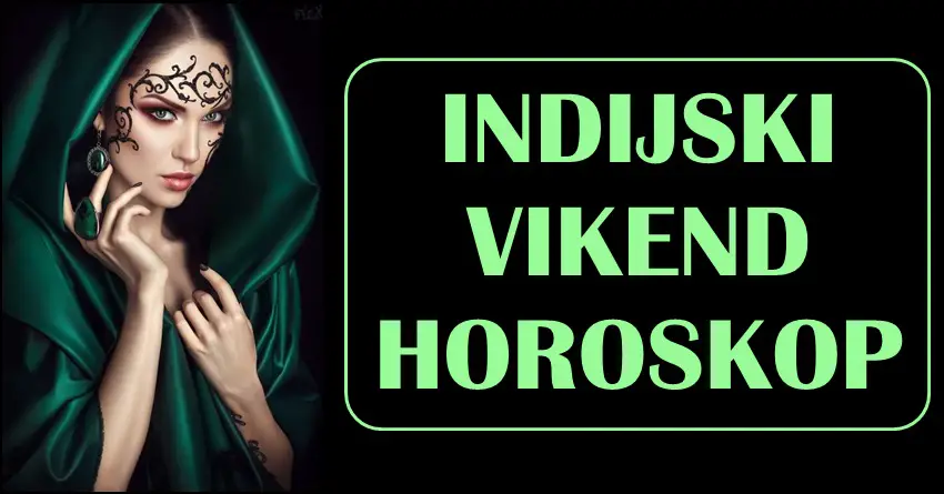 INDIJSKI VIKEND HOROSKOP ima važne poruke! Nekome će konačno krenuti u životu!