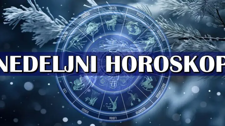 NEDELJNI HOROSKOP – Ova nedelja će biti posebna za neke znake zodijaka!