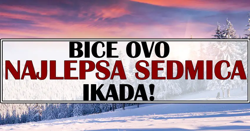 BIĆE ovo NAJLEPŠA SEDMICA ikada: Ako ste rodjeni u OVIM znacima vreme je da i VI UZIVATE!