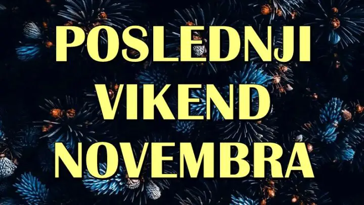 POSLEDNJI VIKEND NOVEMBRA 2023. donosi pravu čaroliju! Nekome će ovo biti izuzetno važan i poseban vikend!