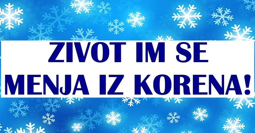 ŽIVOT im se MENJA IZ KORENA: VELIKE PROMENE su u najavi za OVE znakove zodijaka!