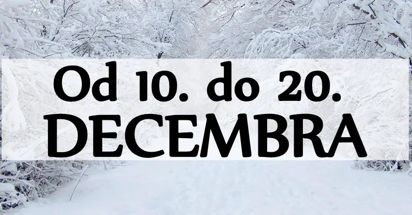 Od 10. do 20. DECEMBRA u životu nekih znakova će se desiti ČUDO! Mnogima VREME MAGIJE DOLAZI!