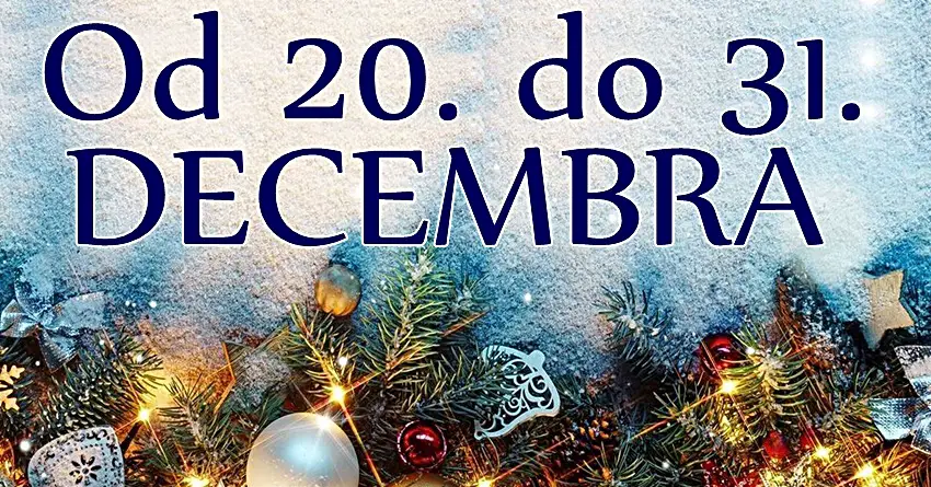 Od 20. do 31. DECEMBRA očekuju vas VAŽNA DEŠAVANJA! Dani do kraja godine će nekome doneti VELIKI NOVAC!