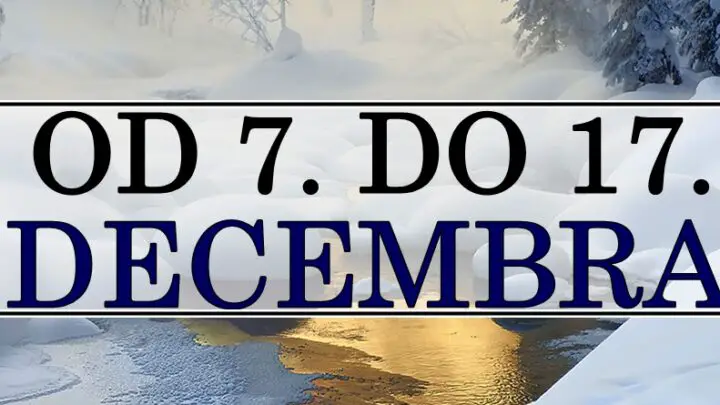 Od 7. do 17. DECEMBRA je važno da Rakovi ugode sebi, Jarčeve čeka prilika za napredak, a ovaj znak će doći do istine i pravde!