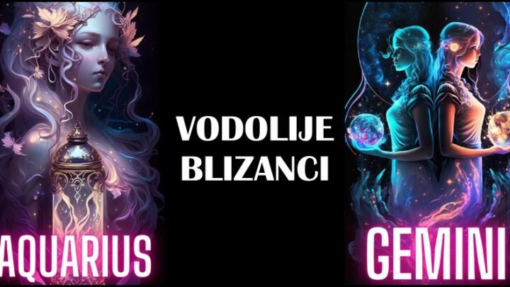 BLIZANCI I VODOLIJE su ljudi velikog srca koji zaslužuju svu sreću! KARMA će ih NAGRADITI, jer im stiže NAJVEĆA RADOST U ŽIVOTU!