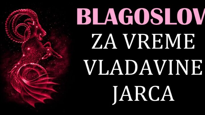 VLADAVINA JARCA ce doneti PRAVI BLAGOSLOV ovim znacima : Napokon PRESTAJE njihova TUGA!