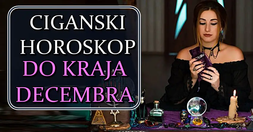 CIGANSKI HOROSKOP do kraja DECEMBRA – Bikovi će doživeti transformaciju, Jarčevima stiže period promena, dok će ovaj znak ostvariti svoj san!