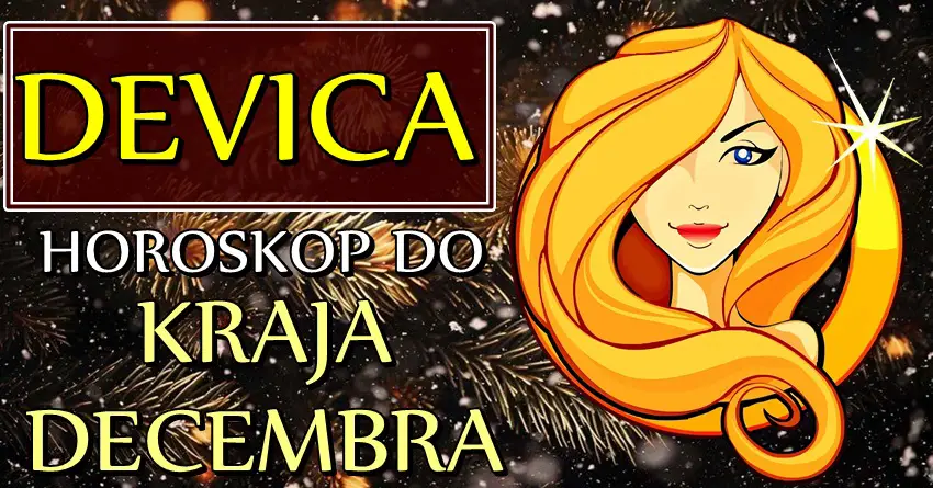 DEVICA do kraja decembra će doživeti VELIKU PROMENU! Život će joj postati lepši!