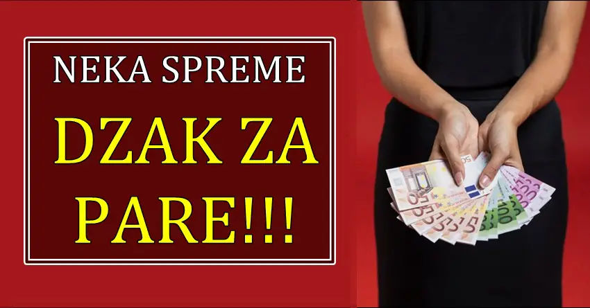 Neka spreme DZAK za PARE: Ovim znacima ce PARE “padati sa neba” jer ih ceka NEVEROVATNA PRILIKA za VELIKU ZARADU!