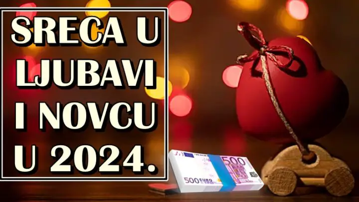 2024.godina OVIM znacima donosi PUNE RUKE PARA i SRCE PUNO LJUBAVI: NIKO nece biti srecniji od njih!