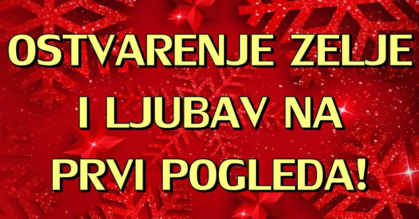 PERIOD DO KRAJA 2023.godine:Sledi OSTVARENJE ZELJE i LJUBAV na PRVI POGLED za OVE znakove!