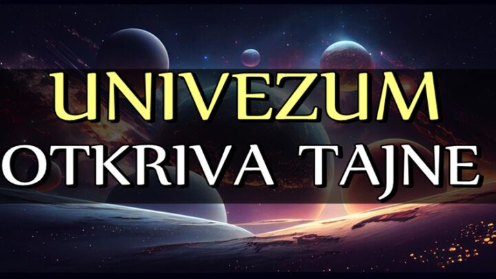 UNIVERZUM OTKRIVA TAJNE – Saznajte šta poručuje svim znacima zodijaka!