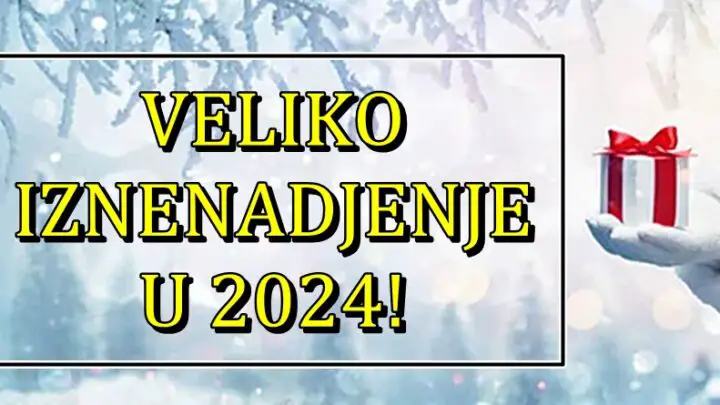 VELIKO IZNENADJENJE u 2024.godini: Ova TRI znaka zodijaka ce biti NAJSRECNIJA tokom NAREDNIH 12.MESECI!