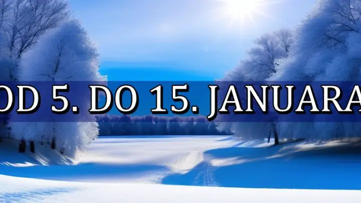 Od 5. do 15. januara je period u kome ČAROLIJA DOLAZI! Neko će ostvariti ono što dugo želi!